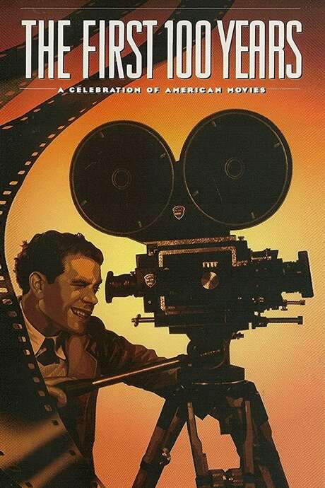 The First 100 Years: A Celebration of American Movies